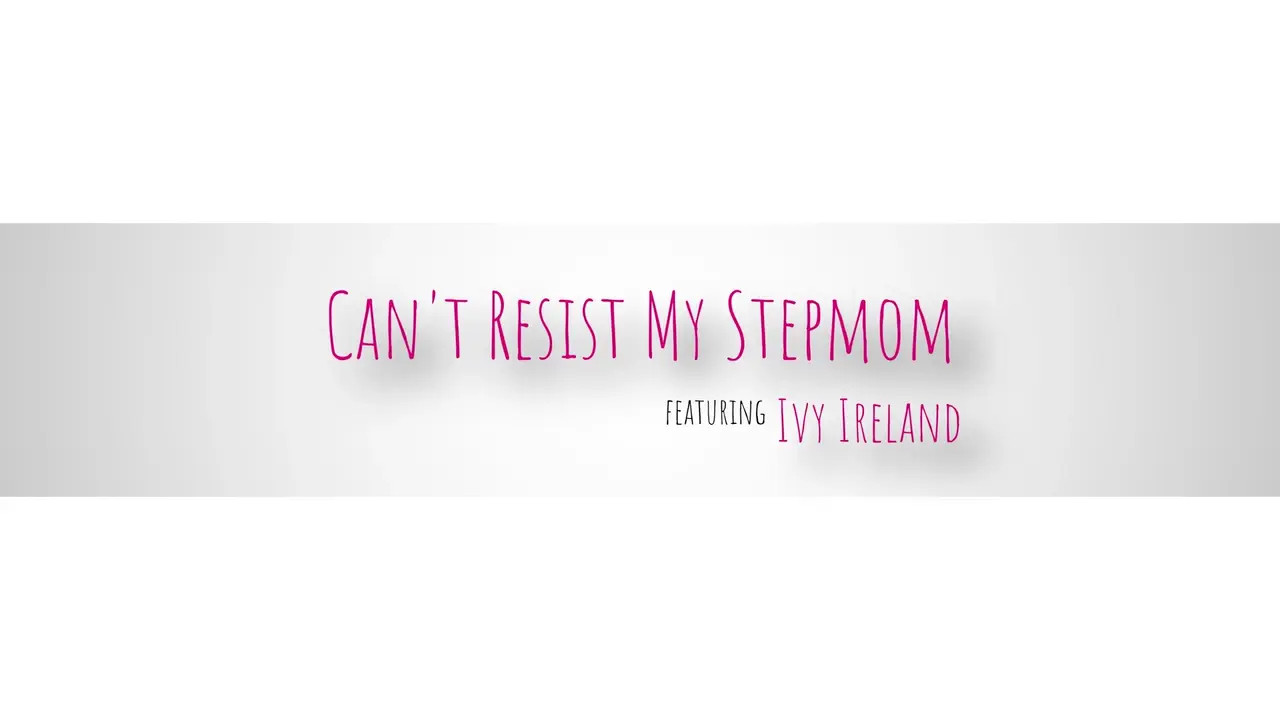 Ivy Ireland - Cant Resist My Stepmom 22 01 2025 - Watch Latest Porn Video at ePornHome.com for Free.